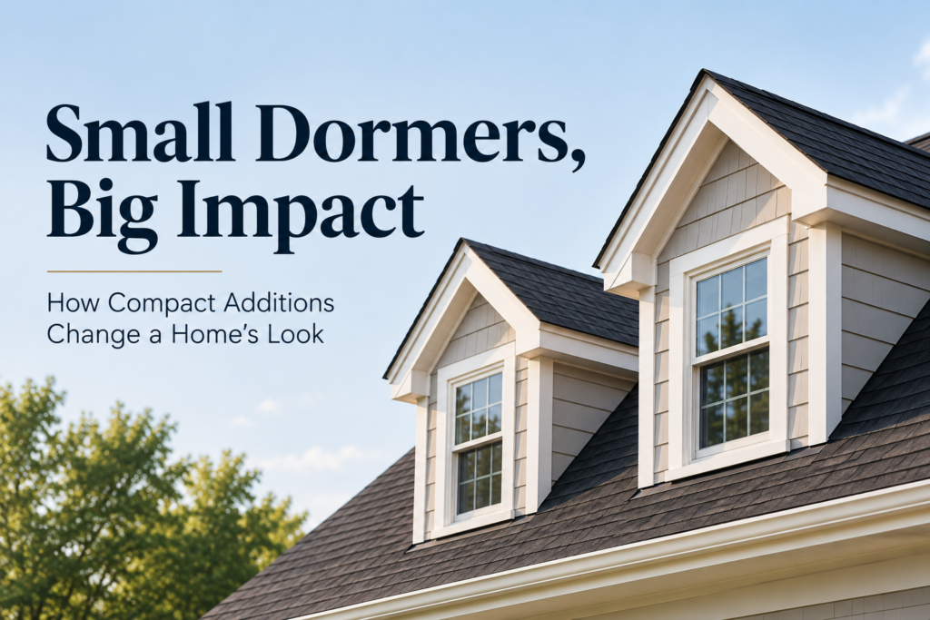 small dormers big impact